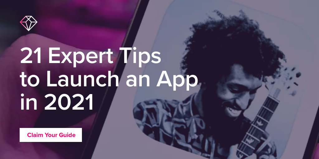 21 tips to launch an app