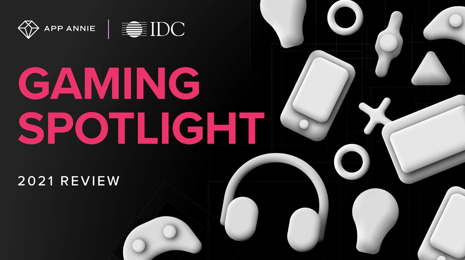 Gaming Spotlight 2021 Report with IDC